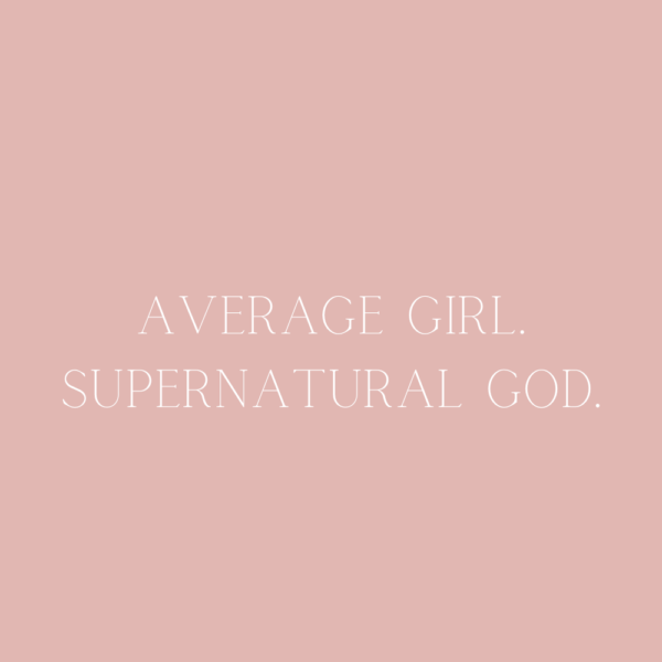 average girl supernatural God